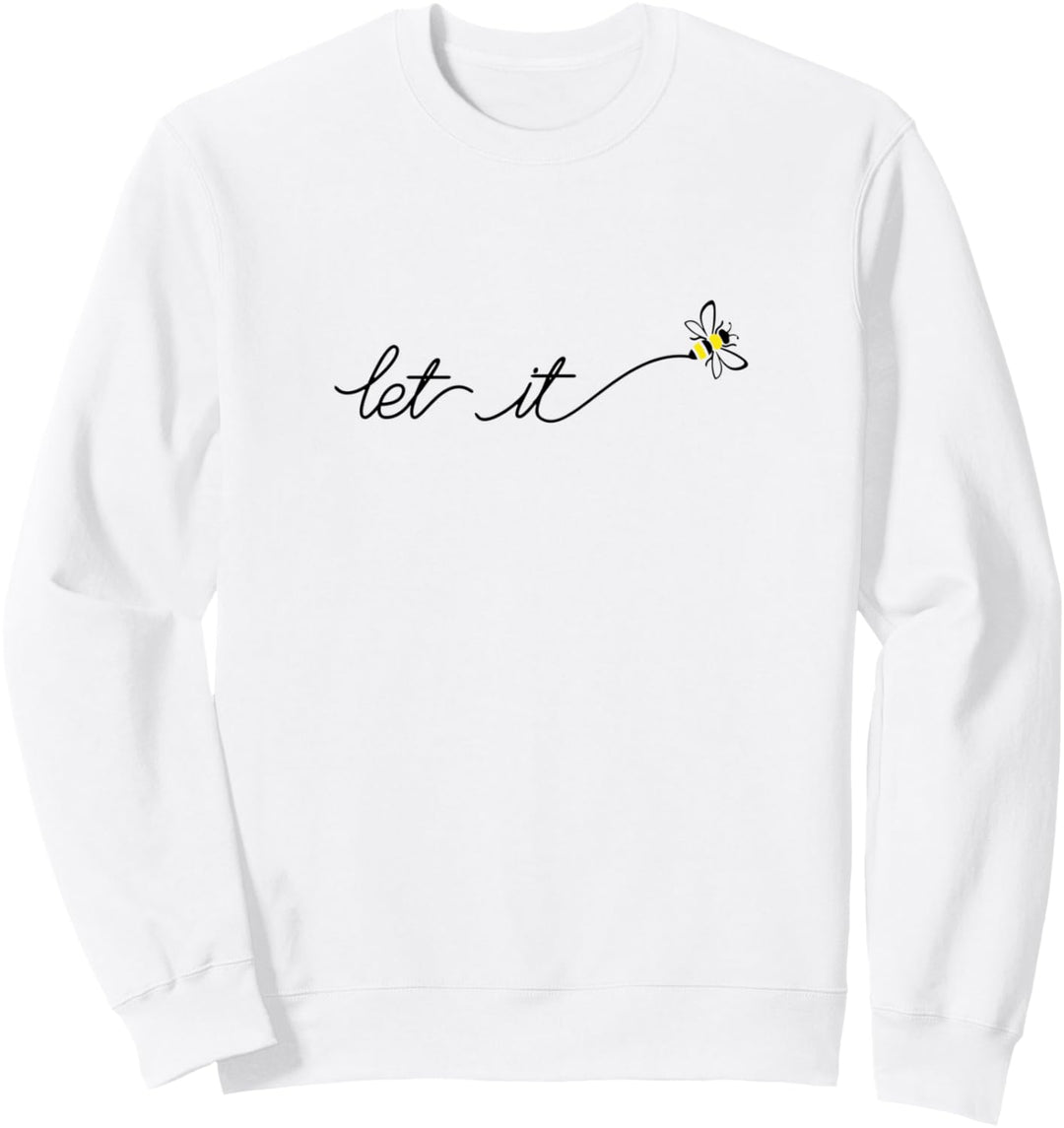 Süsses Bienen Imker Lass Es Passieren Let It Bee Design Sweatshirt