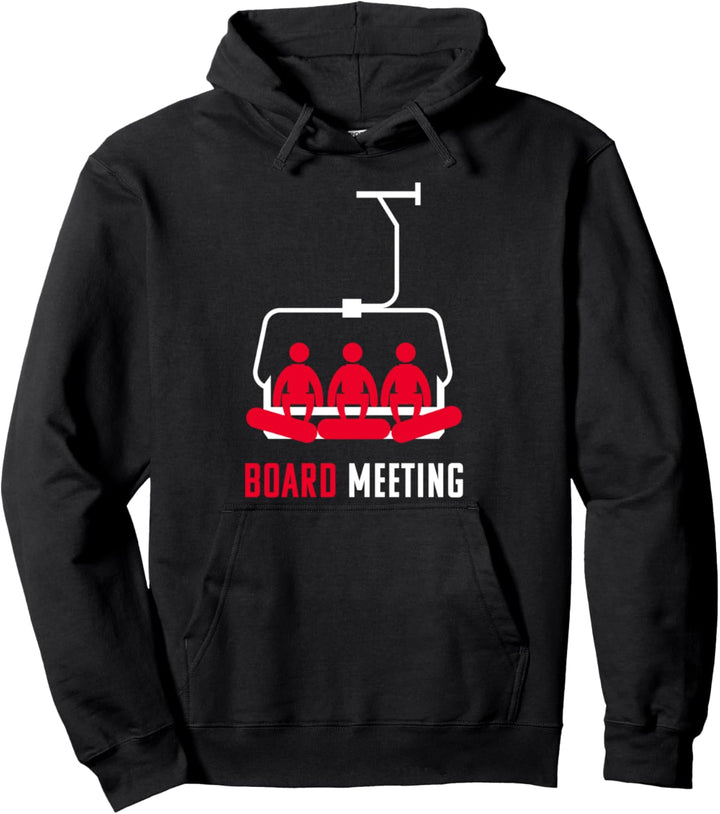 Lustiges Pisten Outfit: Board Meeting - Lift Schnee Saufen Pullover Hoodie