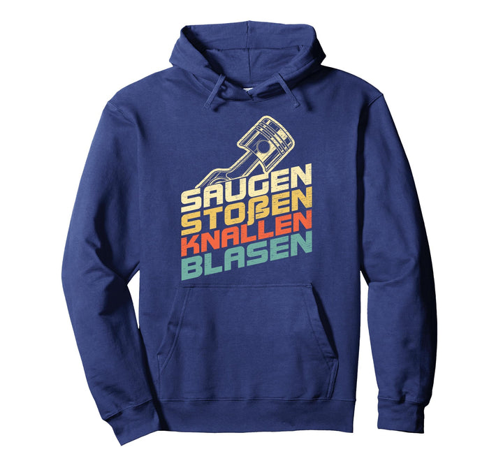 Saugen Stossen Knallen Blasen für Auto Mechaniker & Schrauber Pullover Hoodie