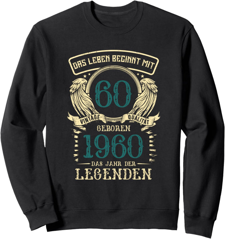 60. Geburtstag Geboren 1960 60 Jahre Geschenk Sweatshirt