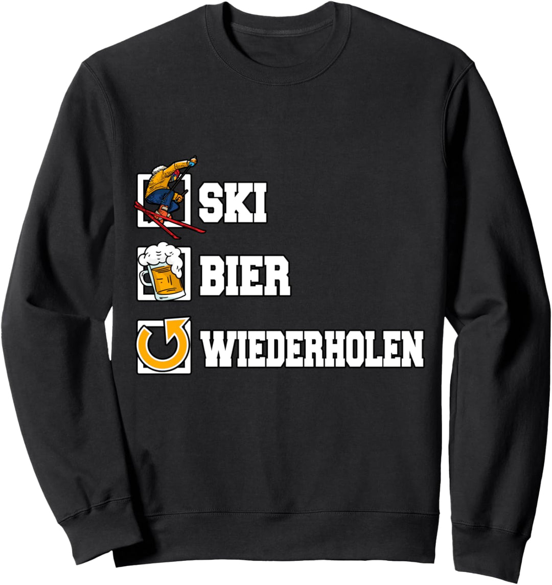 Ski Skipiste Skiurlaub Skigebiet Apres Ski Spruch Sweatshirt