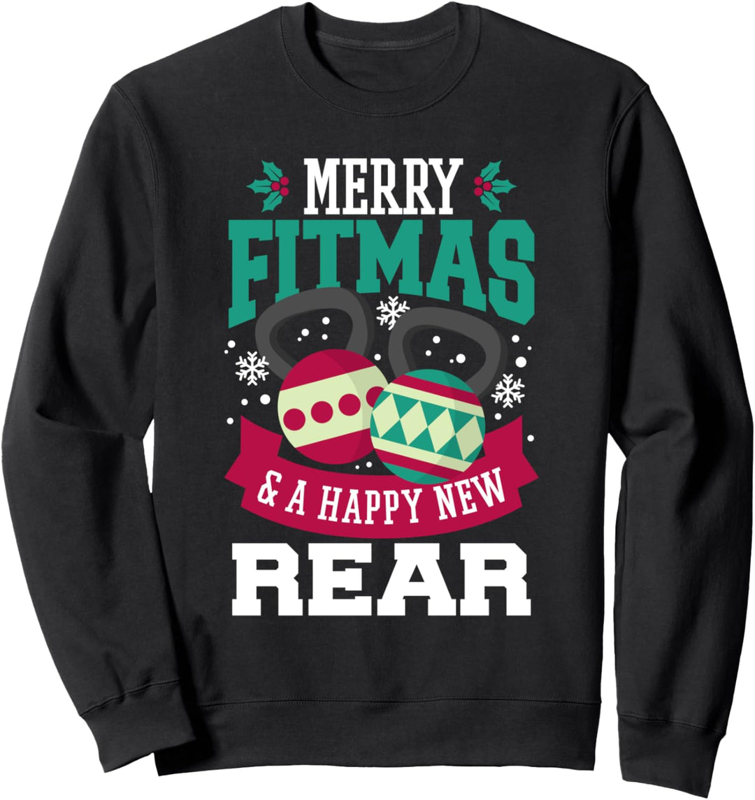 Merry Fitmas & A Happy New Rear Christmas Gym Sweatshirt