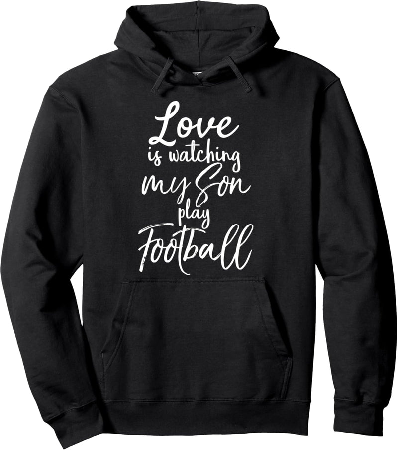 Football Mom Gift Dads Love is Watching My Son Play Football Pullover Hoodie