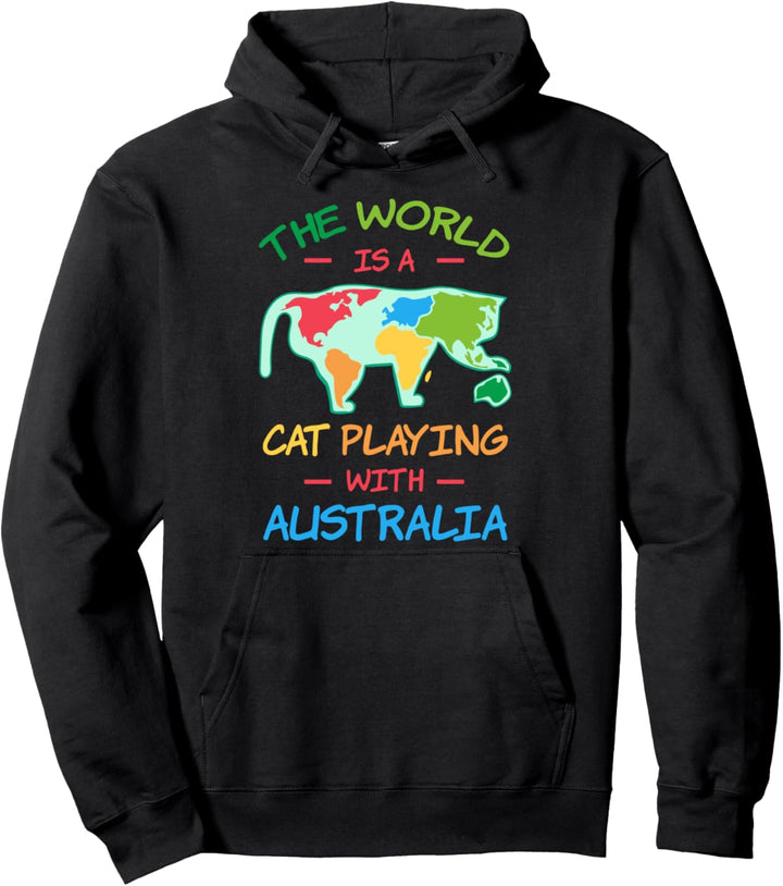 The World Is A Cat Playing With Australia Map Australien Pullover Hoodie
