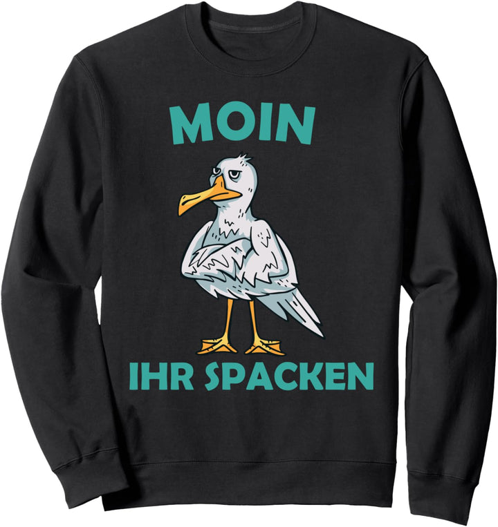 Moin ihr Spacken - Witzig Norddeutsch - Möve T-Shirt Sweatshirt