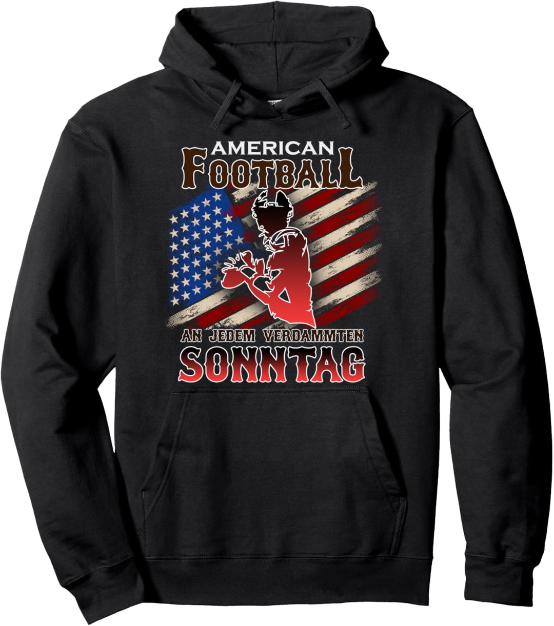 An Jeden Verdammten Sonntag: American Football Sport Pullover Hoodie