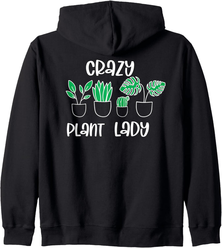 Crazy Plant Lady Gärtner Gartenpflanzen Blumen Kapuzenjacke