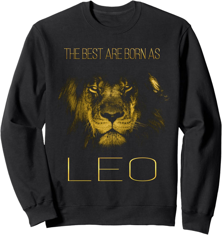 The best are born as LEO für stolze Löwen Männer Frauen Kids Sweatshirt