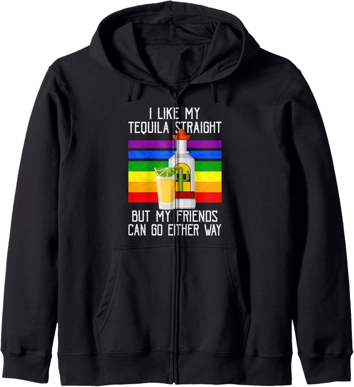 I Like My Tequila Straight But My Friends Can Go Eeither Way Kapuzenjacke