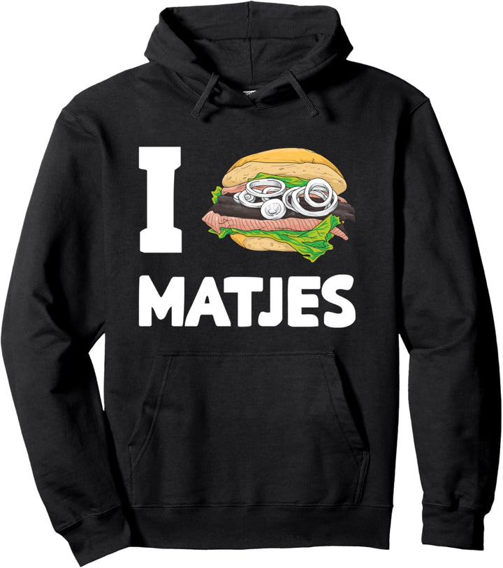 Ich liebe Matjes Fischbrötchen Geschenk Fisch Norddeutsche Pullover Hoodie