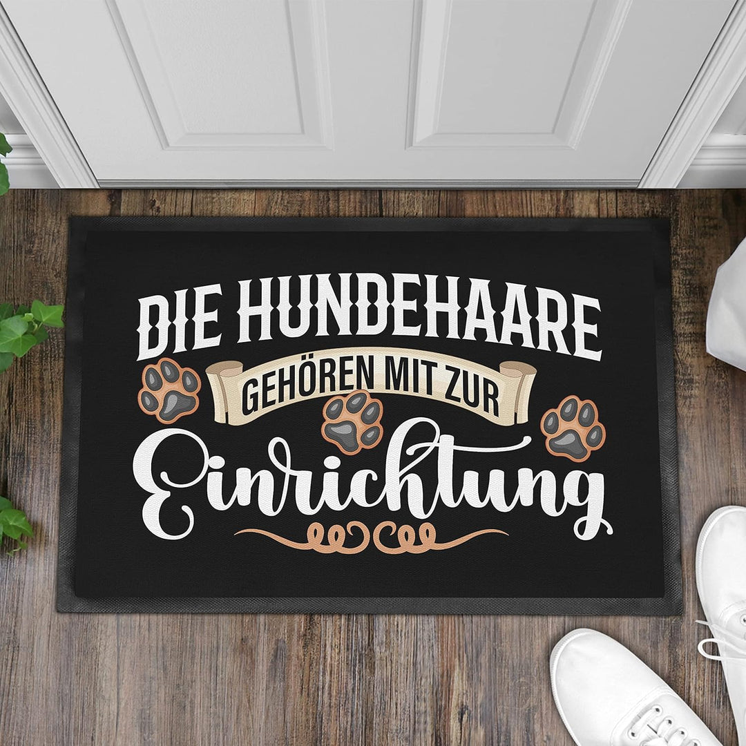 Trendation - Fussmatte mit Spruch Hunde Haare Gehören Zur Einrichtung Hundebesitzer Geschenkidee 60x