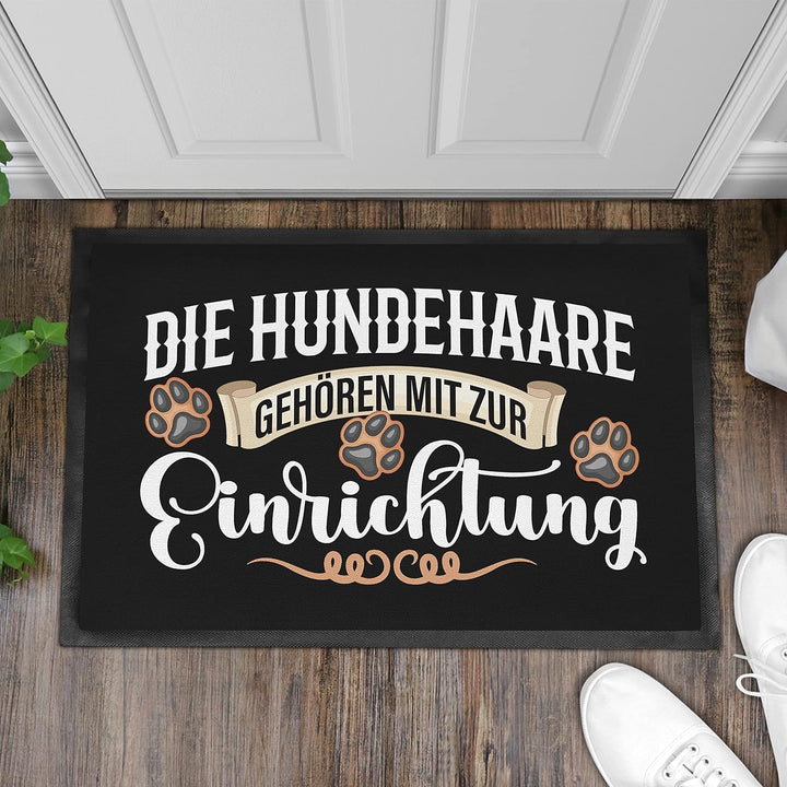Trendation - Fussmatte mit Spruch Hunde Haare Gehören Zur Einrichtung Hundebesitzer Geschenkidee 60x