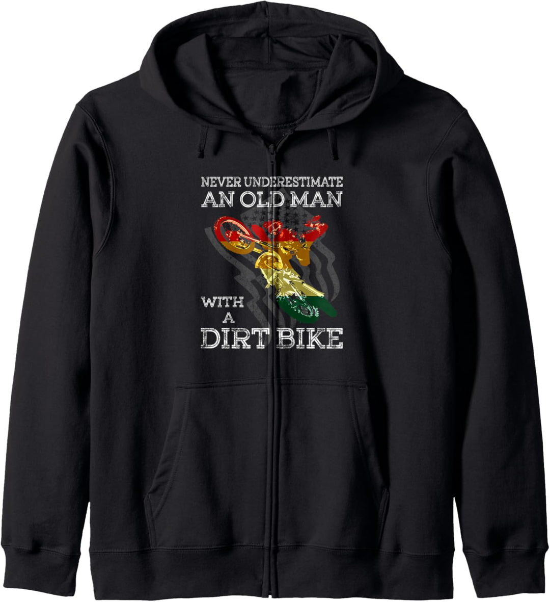Never Underestimate An Old Man With a Dirt Bike Motocross Kapuzenjacke