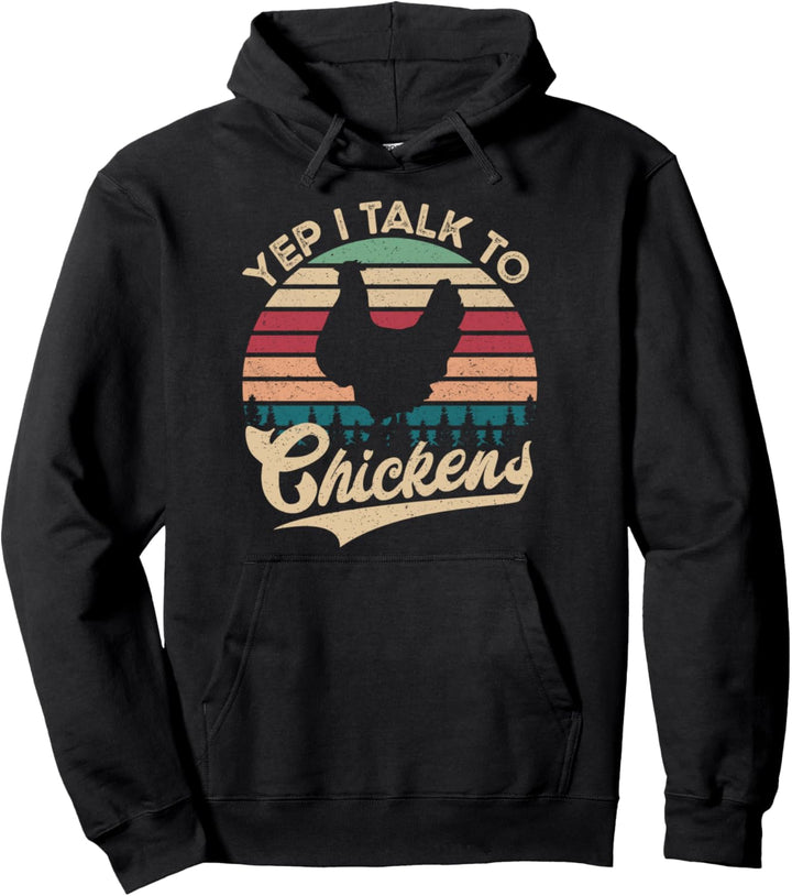 Yep I Talk To Chickens Vintage Funny Chicken Farmer Gift Pullover Hoodie