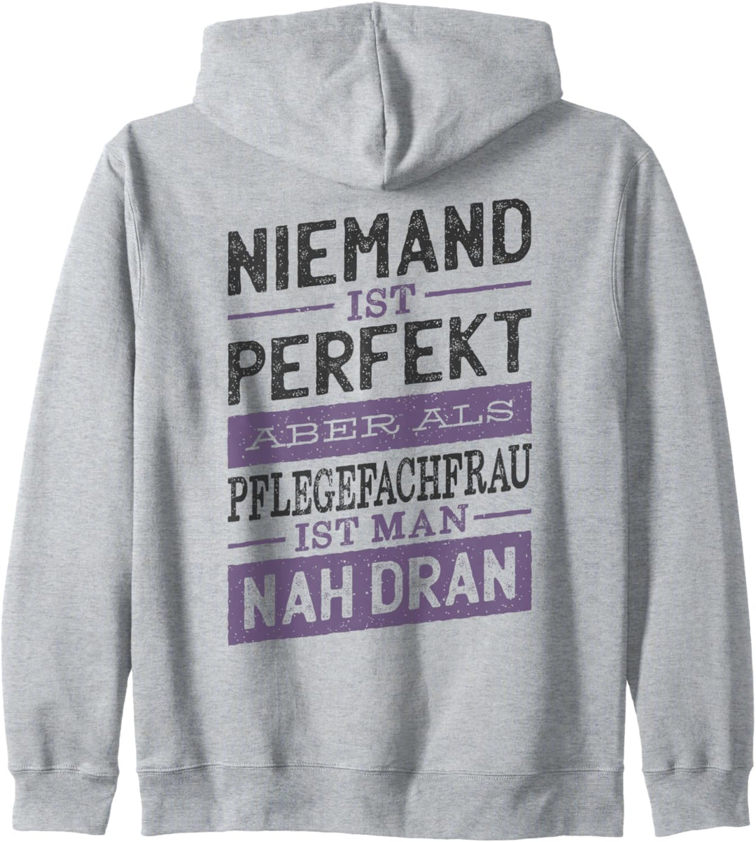 Niemand Ist Perfekt - Pflegefachfrau Kapuzenjacke