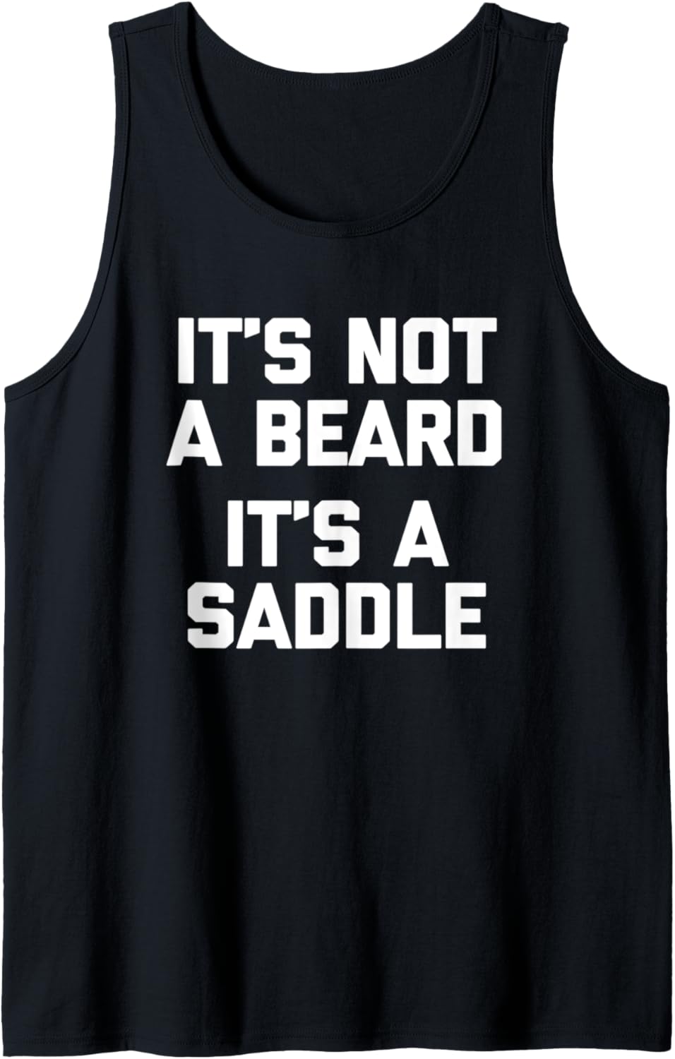 Herren It's Not A Beard, It's A Saddle - Lustiges Shirt für Männer Bart Tank Top