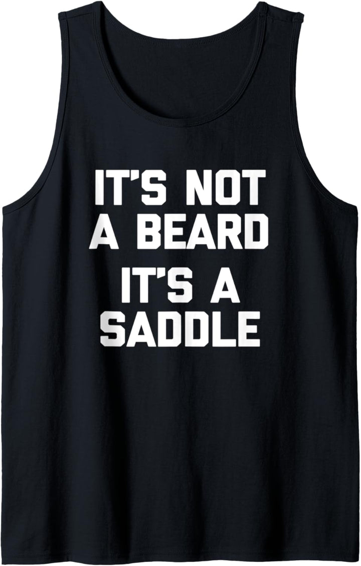 Herren It's Not A Beard, It's A Saddle - Lustiges Shirt für Männer Bart Tank Top