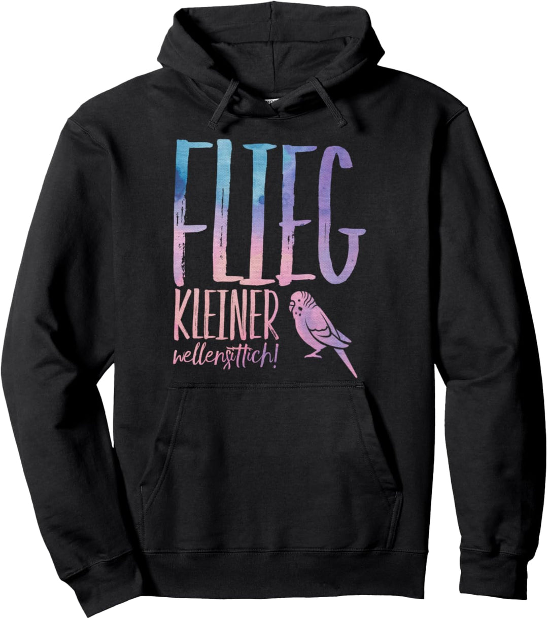 Flieg kleiner Wellensittich Design lustiger Spruch Vogel Pullover Hoodie
