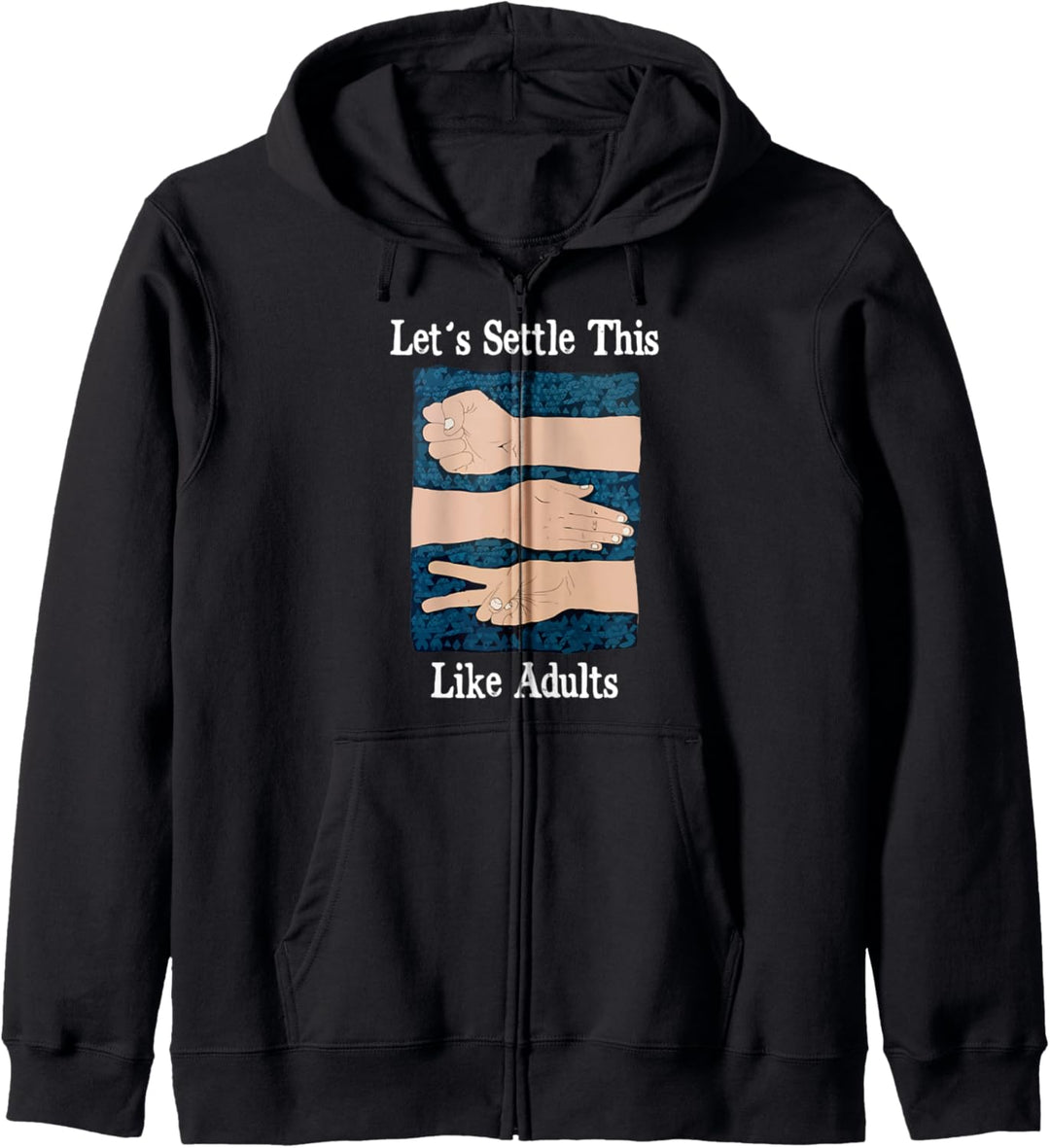 Let's Settle This Like Adults Rock Paper Scissors Humor Kapuzenjacke