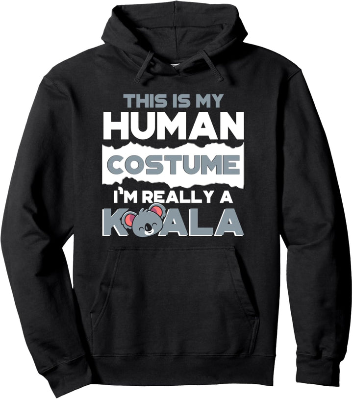 This Is My Human Costume I Am Really A Koala Bear Funny Pullover Hoodie