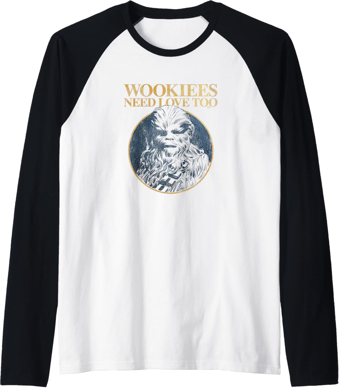 Star Wars Chewbacca Wookiees Need Love Too Raglan
