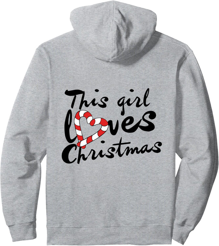 This girl Loves Christmas Pullover Hoodie