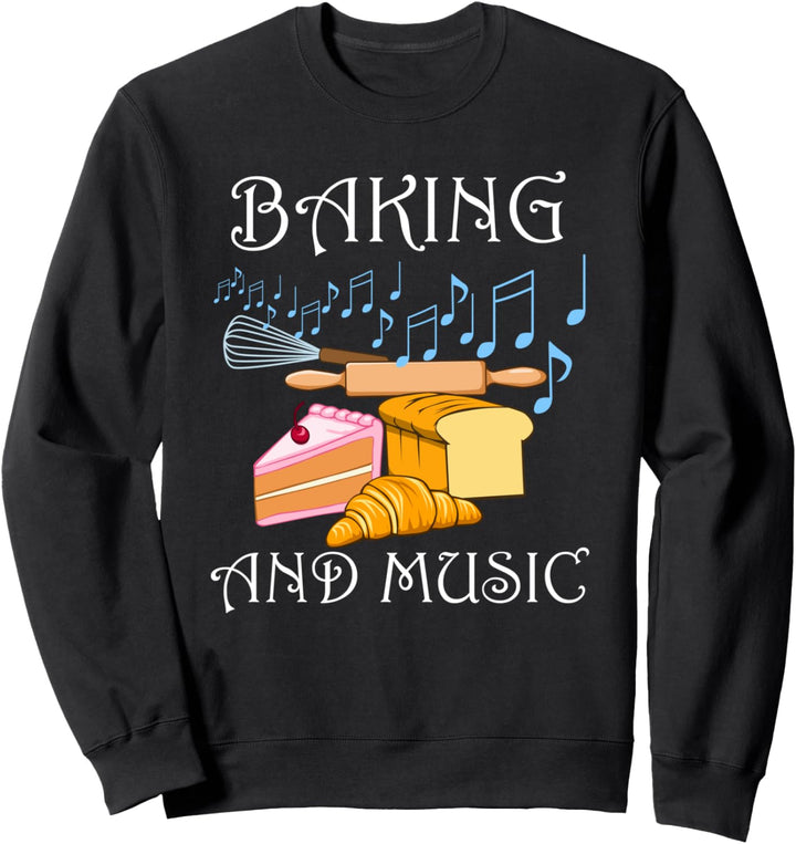 Backen und Musik Hobbybäcker Musiknoten Küche Sweatshirt
