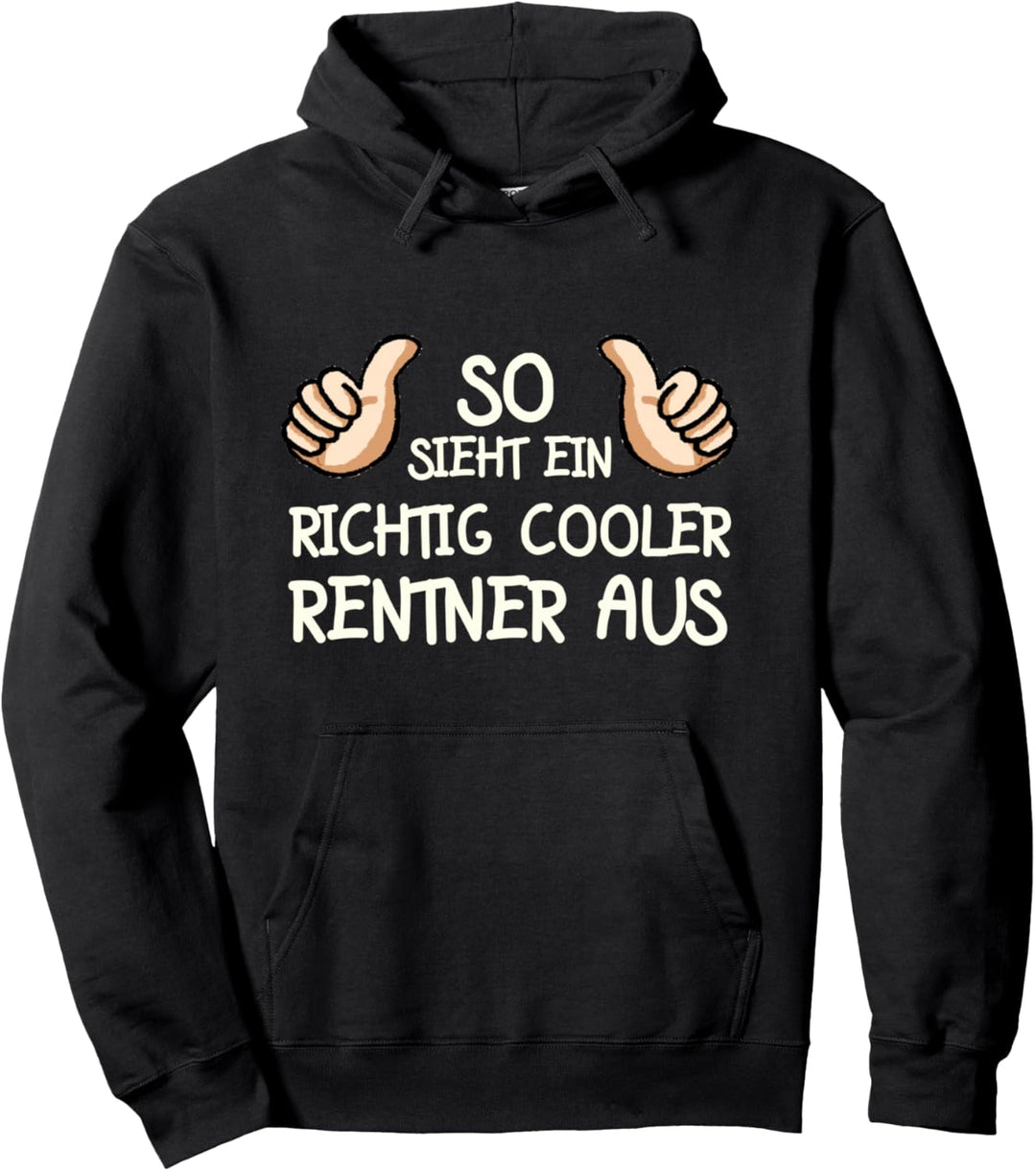 Cooler Rentner Rente Lustig Spruch Ruhestand Rente Pension Pullover Hoodie