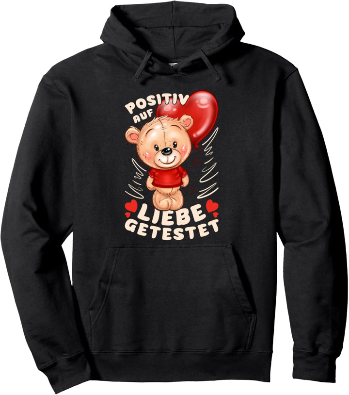 Valentinstag, Teddybär mit Herz und Spruch Pullover Hoodie