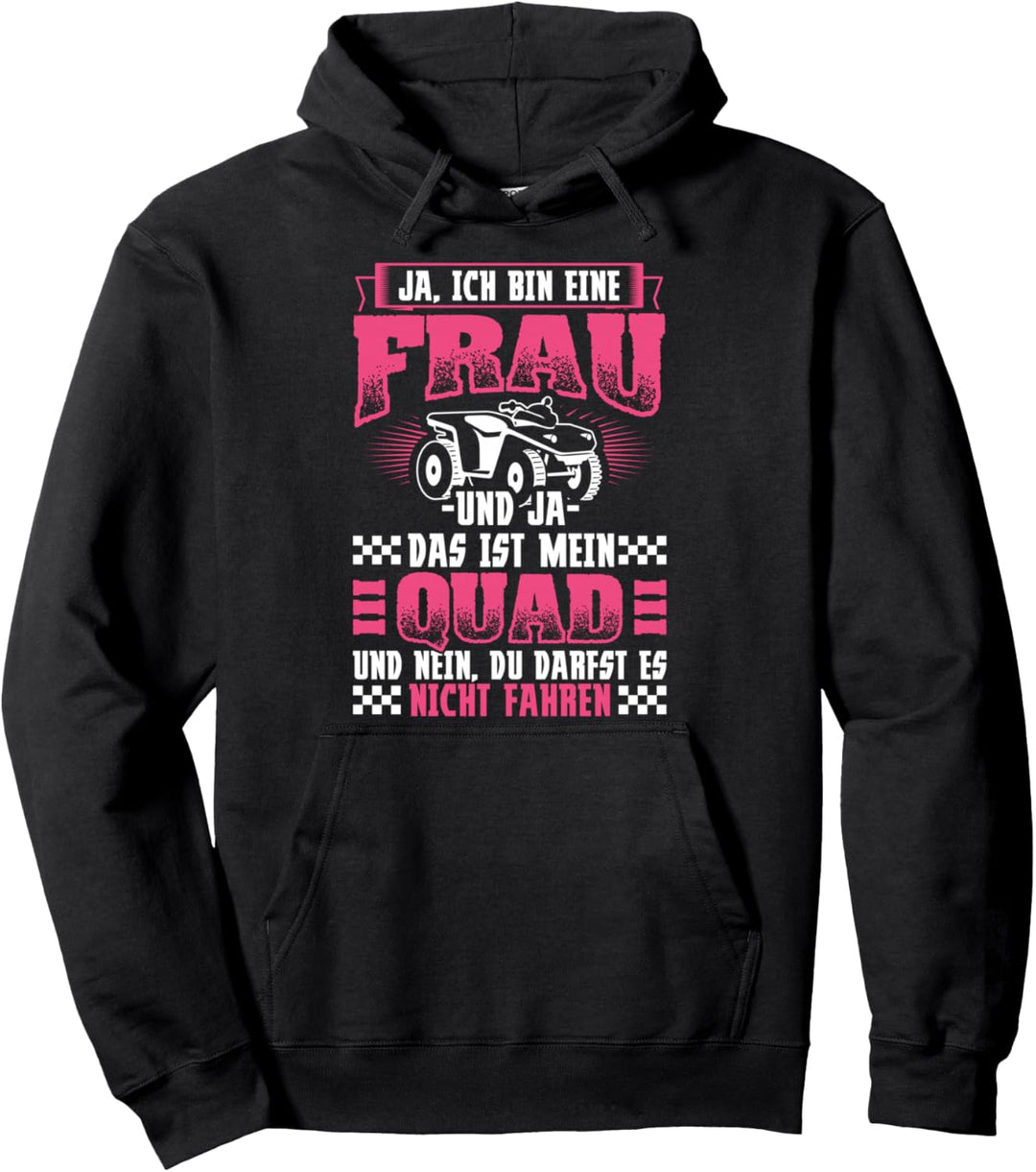 Bin Frau Mein Quad Quadfahrerin Quadfahren Motorsport Sport Pullover Hoodie