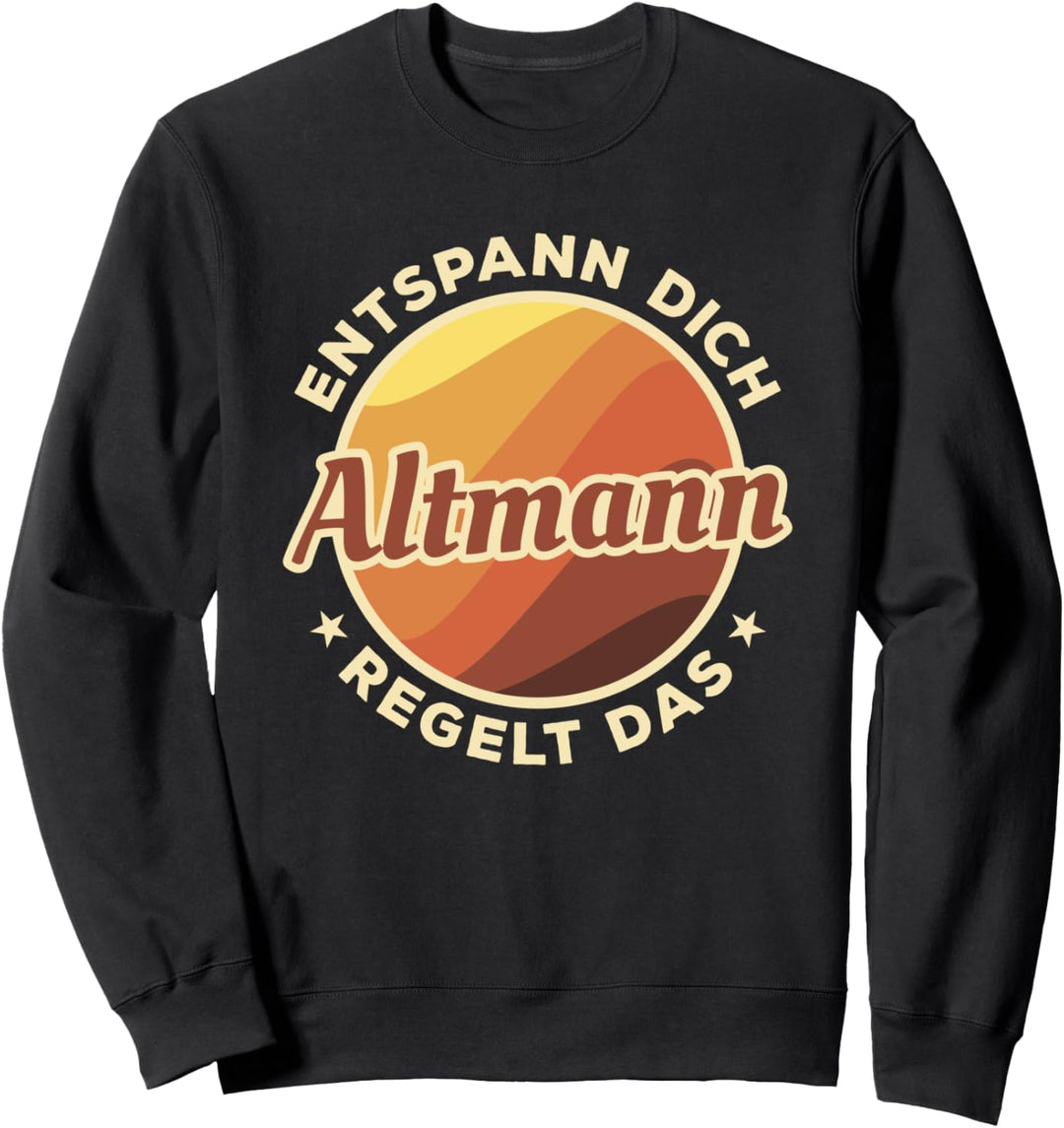 Entspann Dich Altmann Regelt Das Sweatshirt