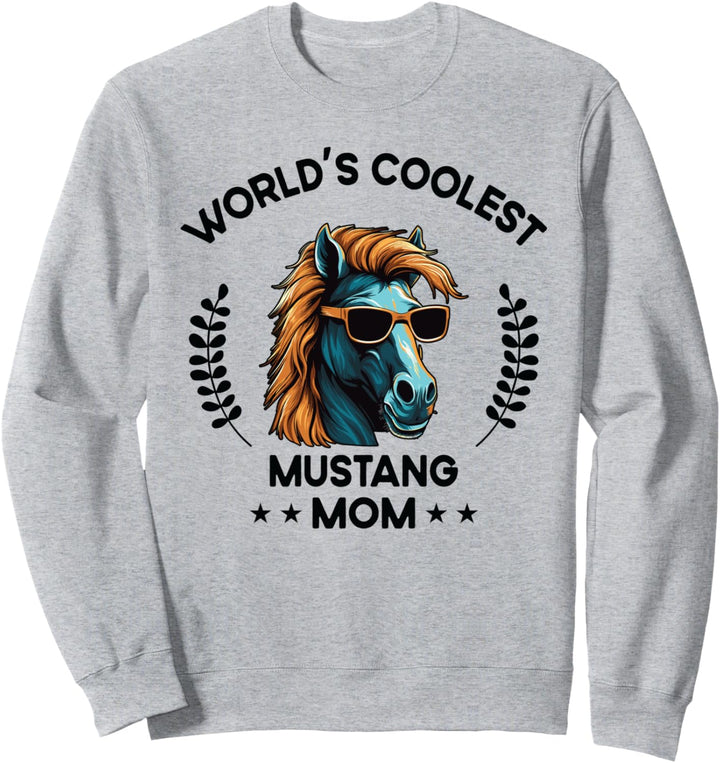Das coolste Pferd der Welt Mama Mama - Farmer Mustang Horse für Damen Sweatshirt