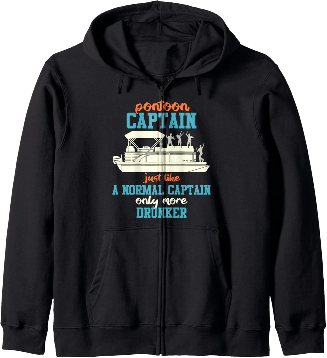Lustiger Ponton Pontoon Captain Just Like A Normal Captain Kapuzenjacke