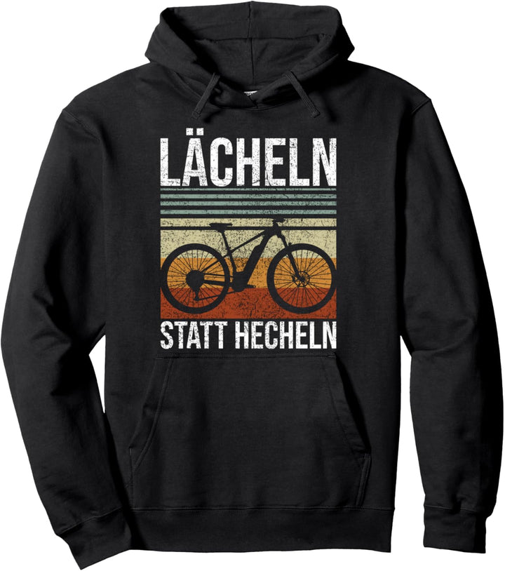 Lächeln Statt Hecheln E-Bike Fahrrad Pullover Hoodie