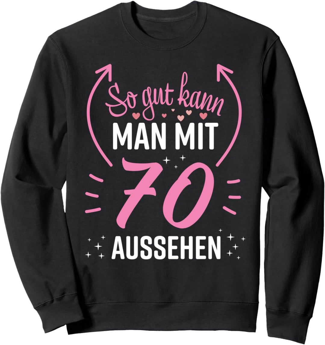 70 Geburtstag Frauen Frau Deko Lustig 70er 1951 Geburtstag Sweatshirt