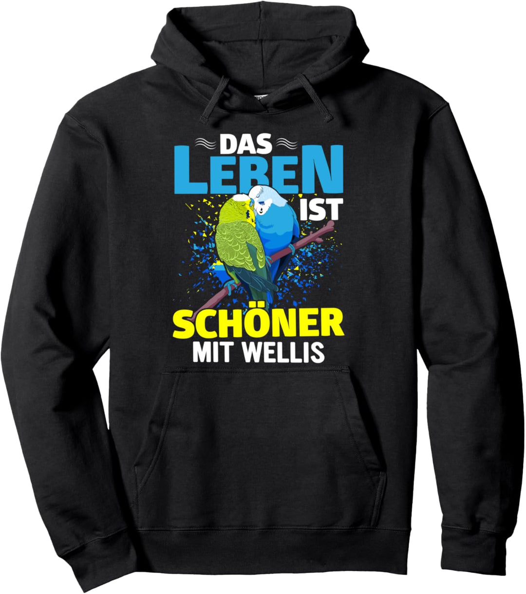 Das Leben ist schöner mit Wellis, Wellensittich Pullover Hoodie