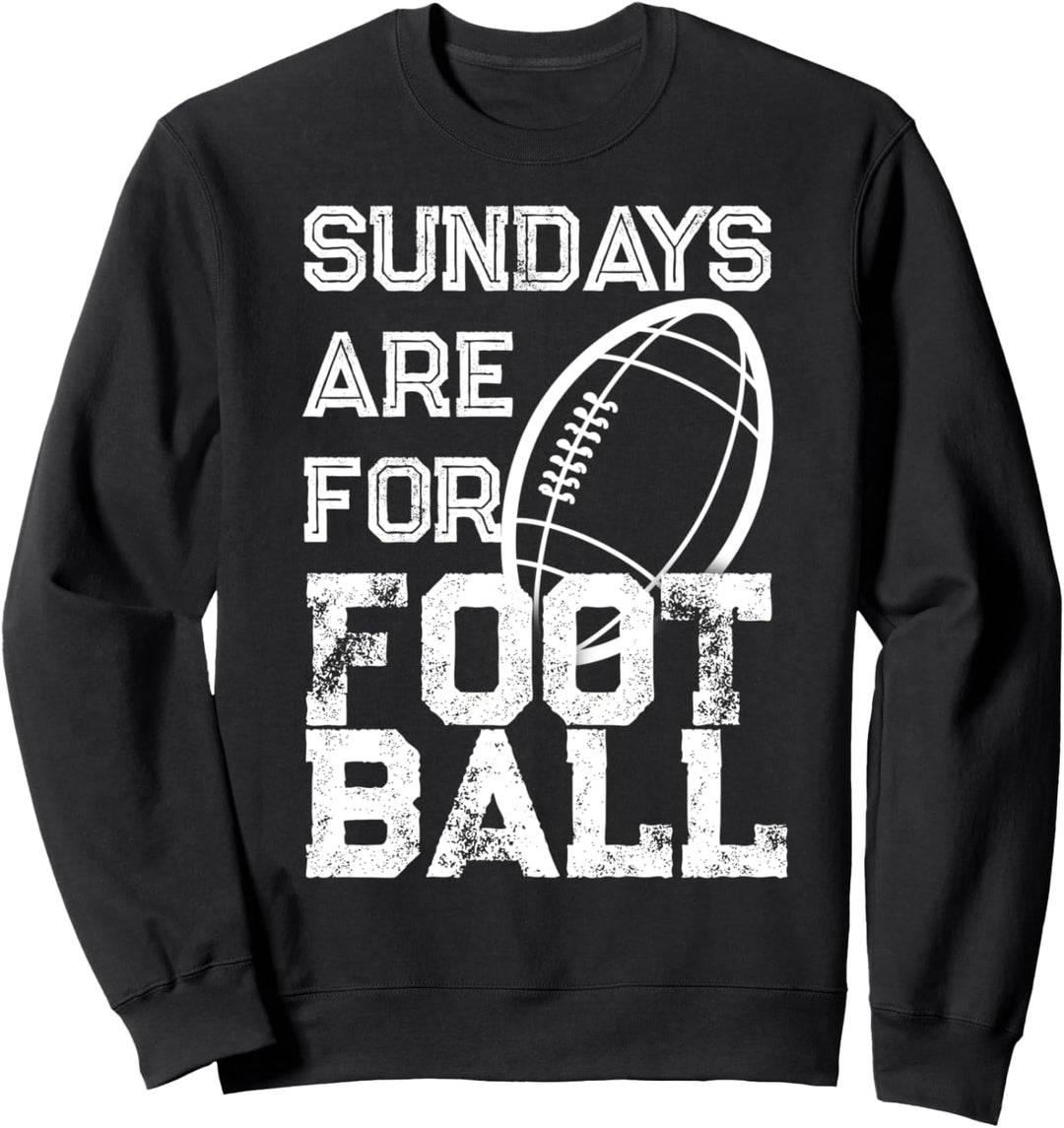 Sundays are for Football distressed design for game day Sweatshirt