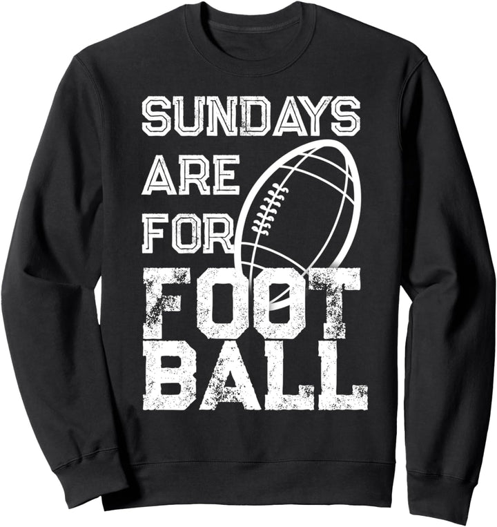 Sundays are for Football distressed design for game day Sweatshirt