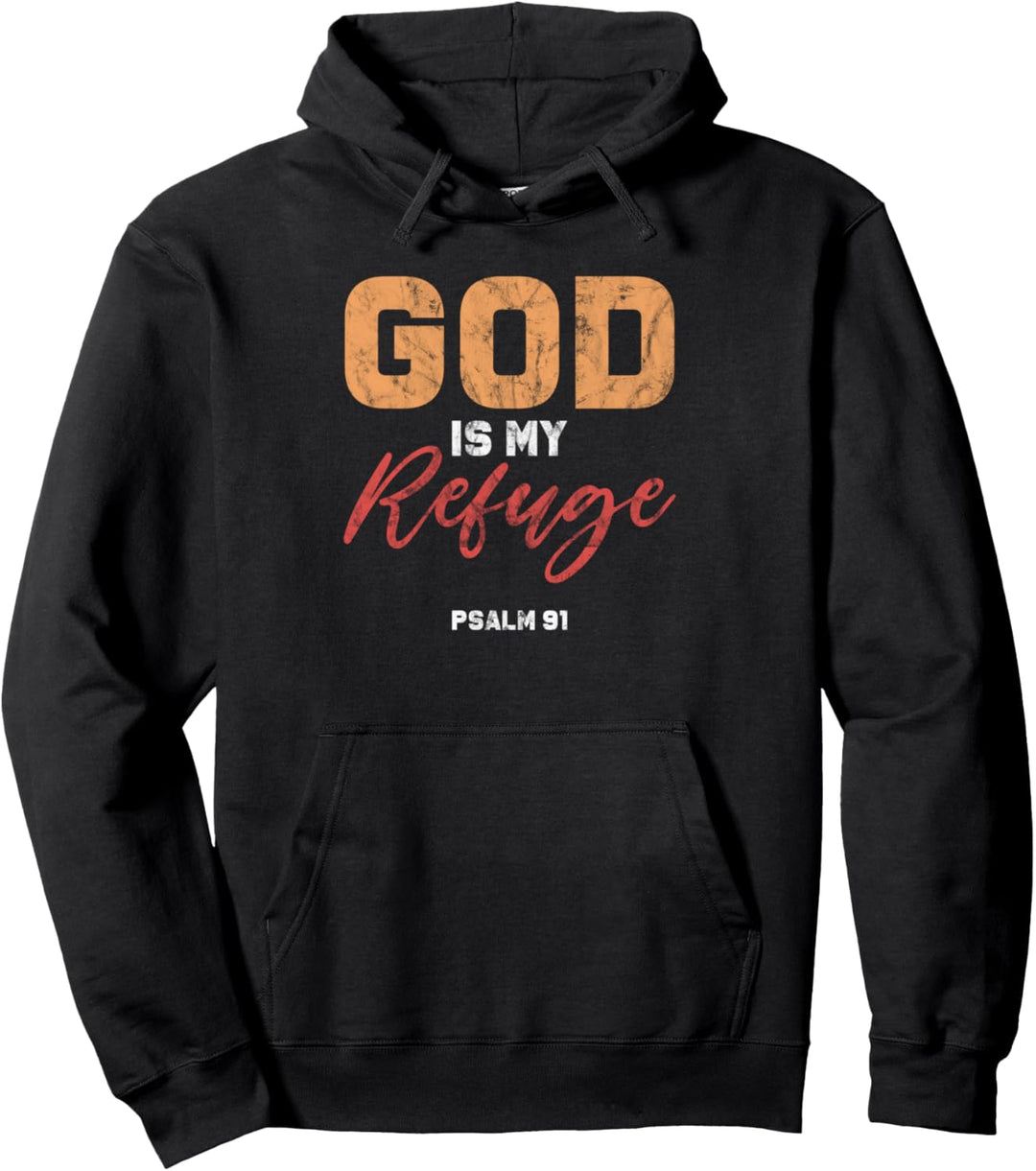 "God Is My Refuge Psalm 91" Gebetsbibelvers für Christian Pullover Hoodie