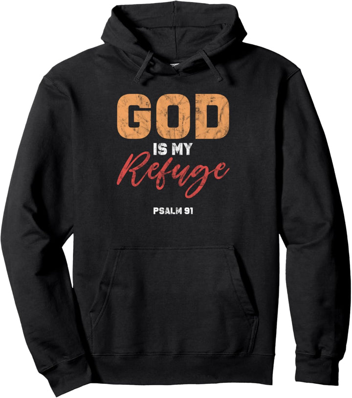 "God Is My Refuge Psalm 91" Gebetsbibelvers für Christian Pullover Hoodie