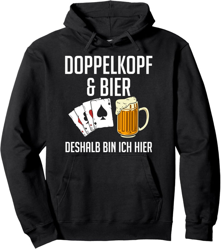 Doppelkopf und Bier deshalb bin ich hier | Doppelkopf Pullover Hoodie