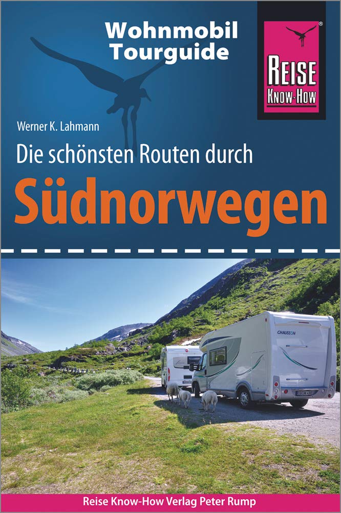 Reise Know-How Wohnmobil-Tourguide Südnorwegen: Die schönsten Routen, Taschenbuch