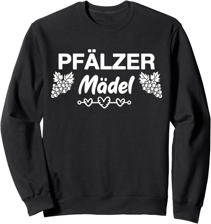 Pfalz Pfalzkind Pfälzer Mädel Pfälzerin Geripptes Spruch Sweatshirt