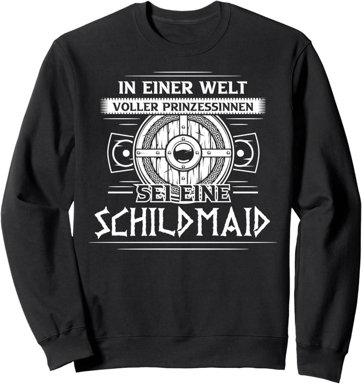 Schildmaid Wikinger Valhalla Nordisch Sweatshirt