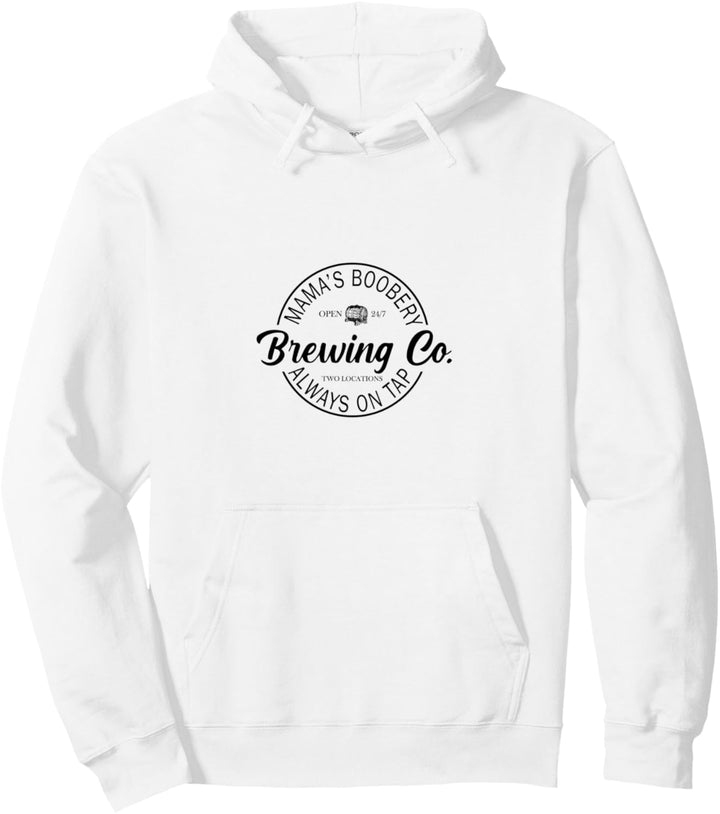 Stillbrauerei Mamas Boobery New Mom Brewing Funny Pullover Hoodie