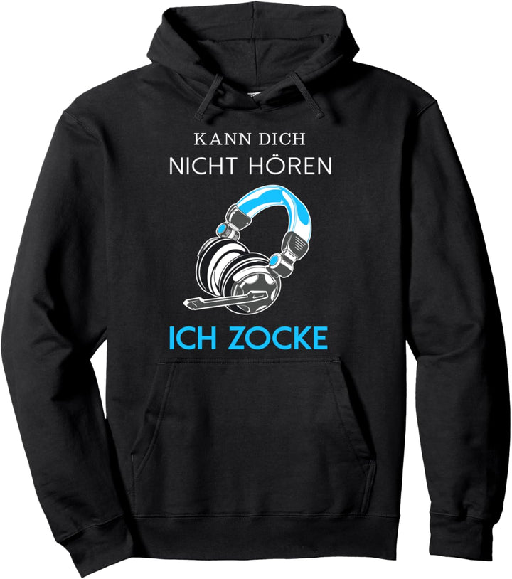 Kann Dich Nicht Hören Ich Zocke Zocker Headset Gamer Pullover Hoodie