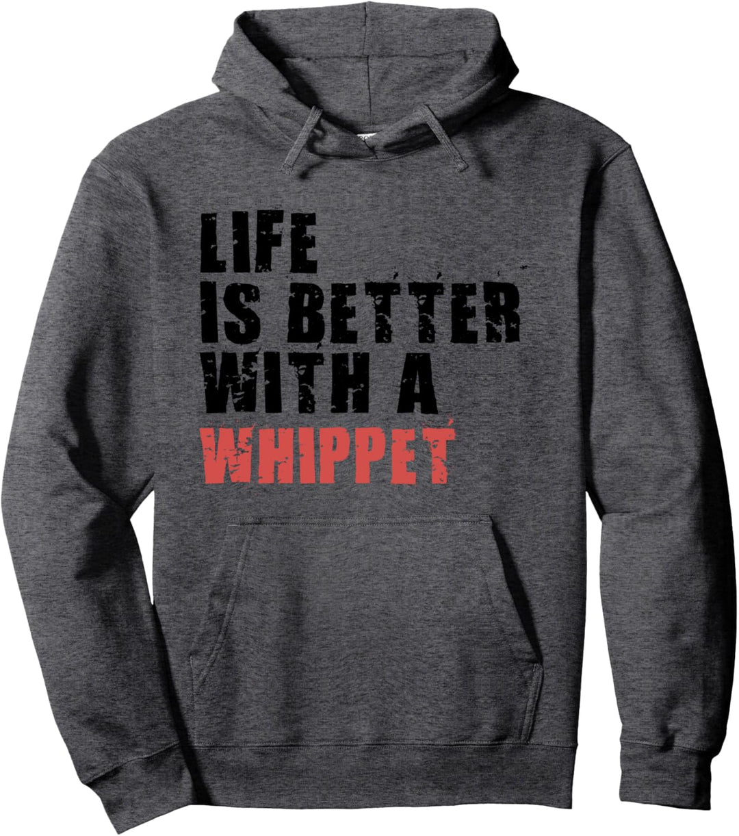 Life Is Better With A Whippet ADC159j Pullover Hoodie