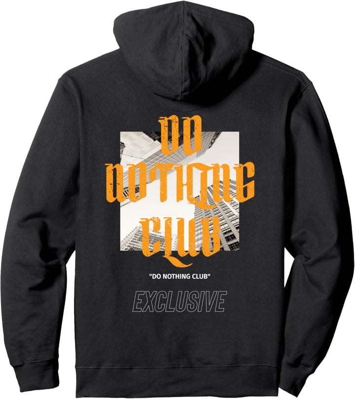 Do nothing club Pullover Hoodie