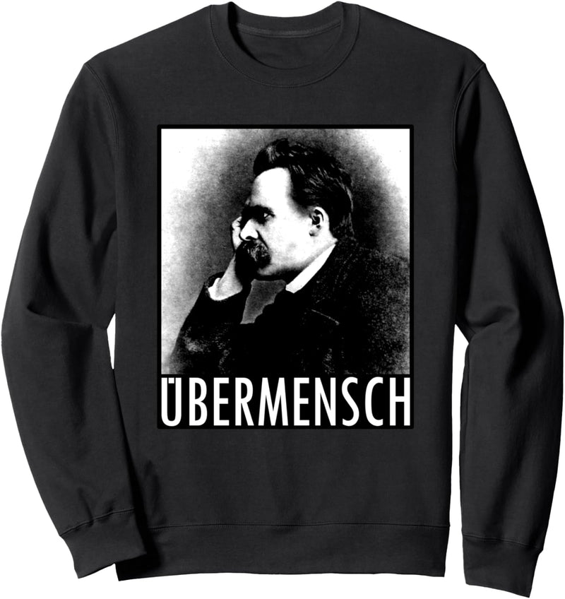 Friedrich Nietzsche | Übermensch | Philosophie | Gott tot Sweatshirt