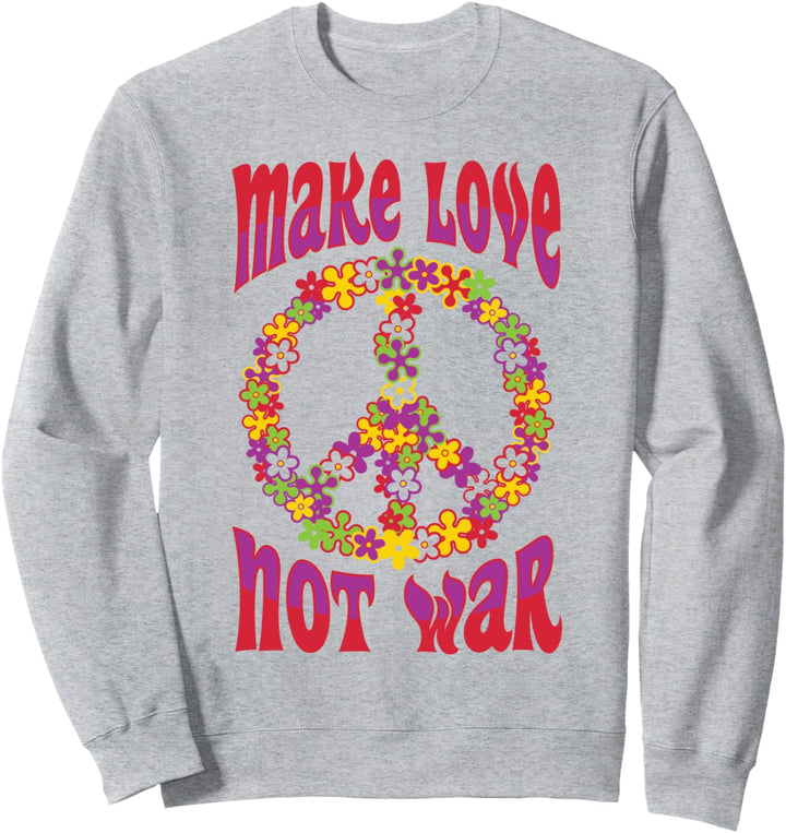 Make Love Not War Sweatshirt